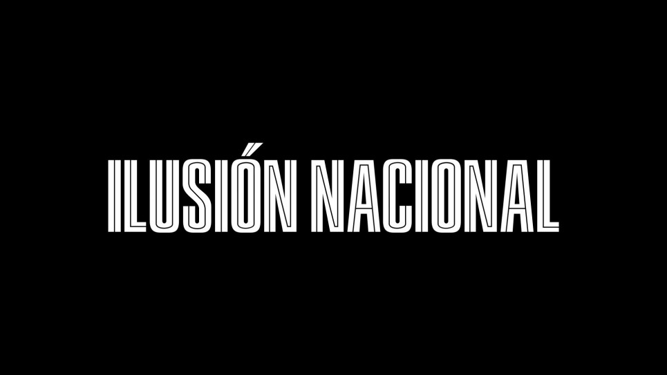 Review: Ilusión Nacional
