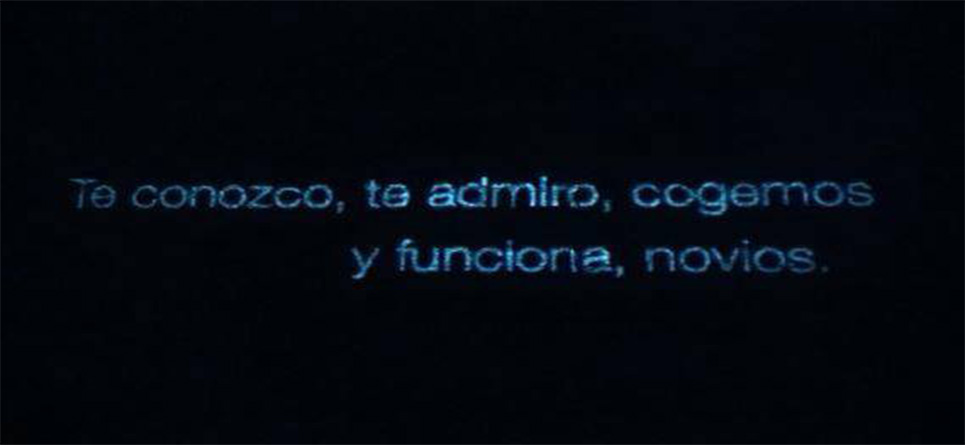“Te conozco, te admiro, funciona…”